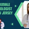 Female Gynecologists In New Jersey
