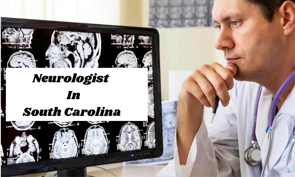 Top 20 Neurologist in South Carolina