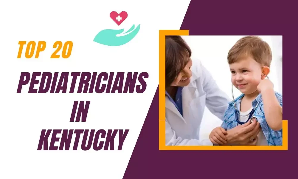 Top 20 Best Pediatricians in Kentucky