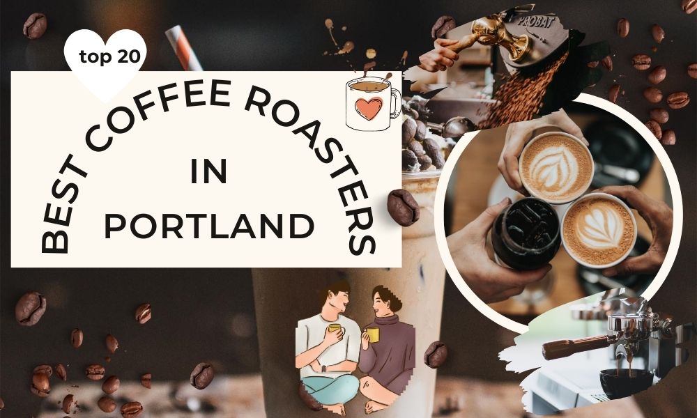 Top 20 Best Coffee Roasters in Portland