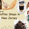 Coffee Shops in New Jersey