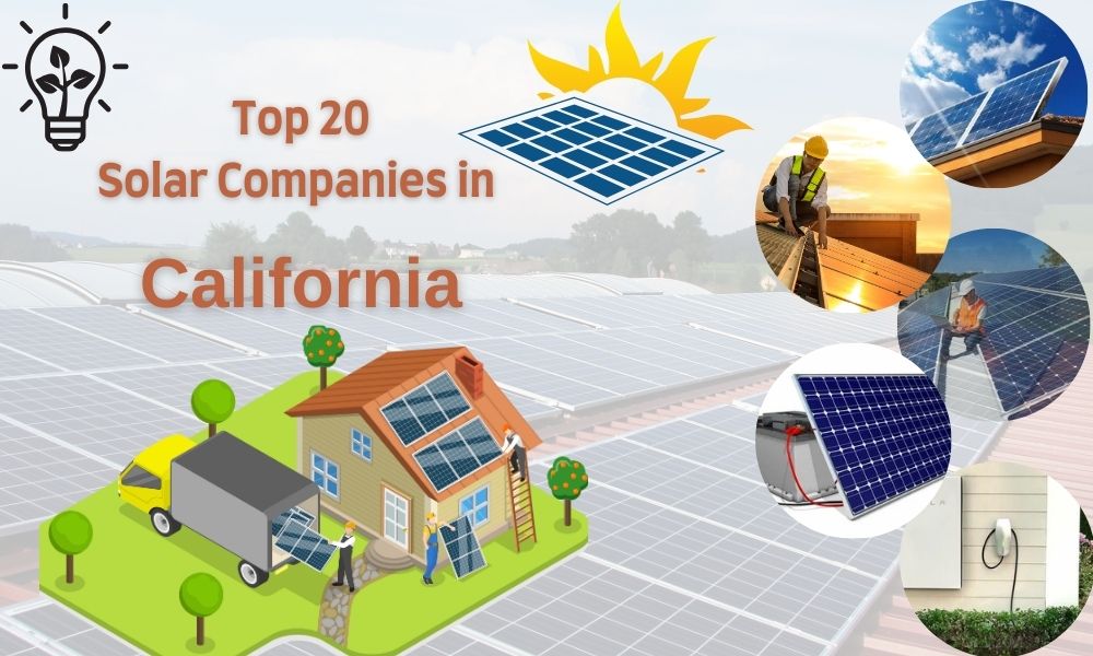 Top 20 Best Solar Companies in California