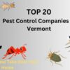 TOP 20 Pest Control-Vermont